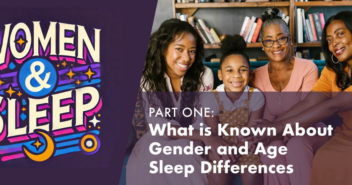 Women & Sleep (Part One) - What is known about gender and age sleep ...